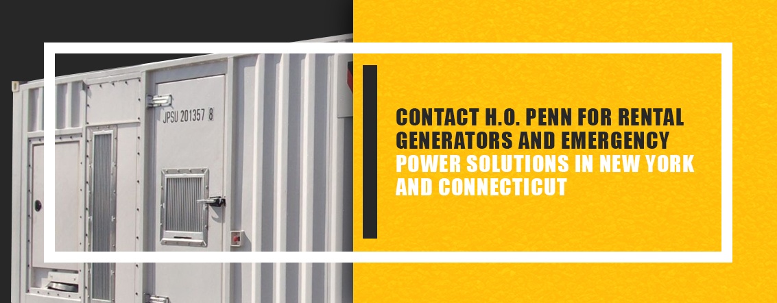 Contact H.O. Penn for Rental Generators and Emergency Power Solutions in New York and Connecticut